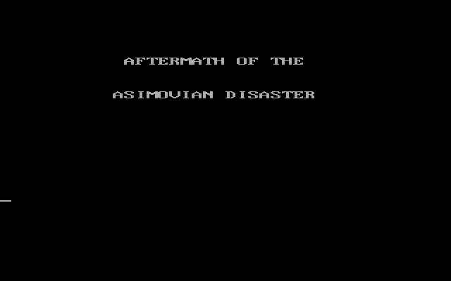 Aftermath of the Asimovian Disaster